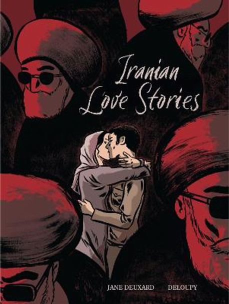 Iranian Love Stories by Jane Deuxard