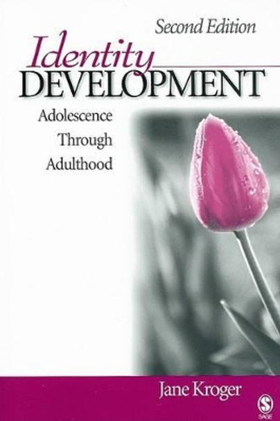 Identity Development: Adolescence Through Adulthood by Jane Kroger 9780761929604