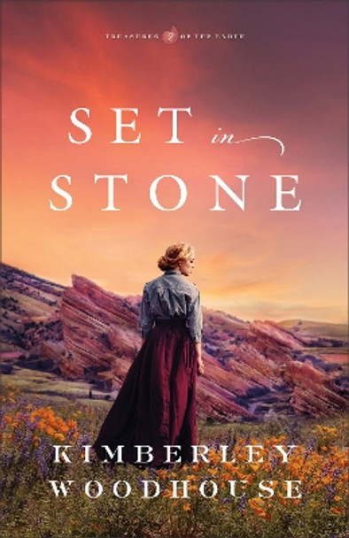 Set in Stone by Kimberley Woodhouse 9780764241697