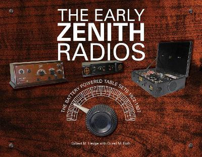 Early Zenith Radios by Gilbert M. Hedge 9780764346743