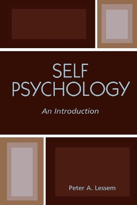 Self Psychology: An Introduction by Peter A. Lessem 9780765703804