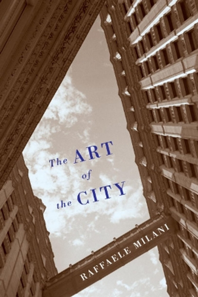 The Art of the City by Raffaele Milani 9780773551336