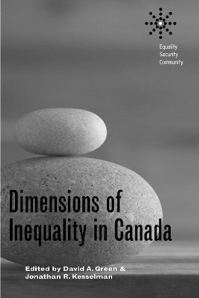 Dimensions of Inequality in Canada by David A. Green 9780774812078