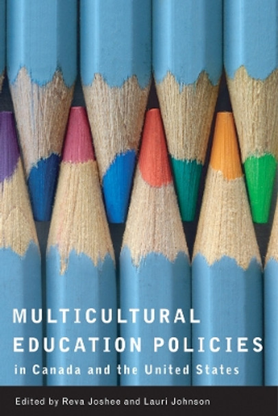 Multicultural Education Policies in Canada and the United States by Reva Joshee 9780774813266