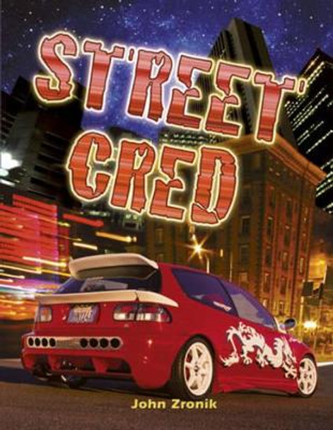 Street Cred by John Zronik 9780778730286