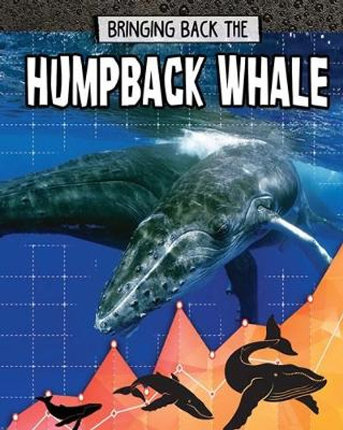 Humpback Whale: Bringing Back The by Paula Smith 9780778749387