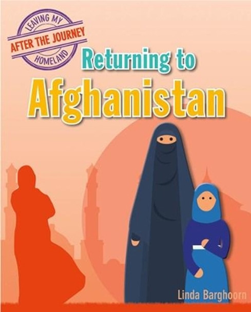 Returning to Afghanistan by Linda Barghoorn 9780778749912