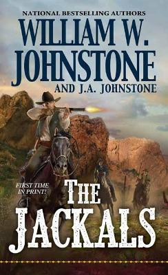 The Jackals #1 by William W. Johnstone 9780786043880