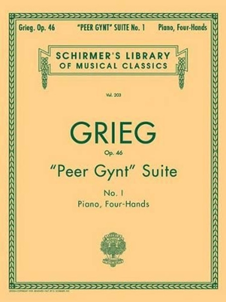 Peer Gynt Suite No. 1, Op. 46: One Piano, Four Hands by Edvard Grieg 9780793552221