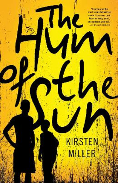 The hum of the Sun by Kirsten Miller 9780795708343