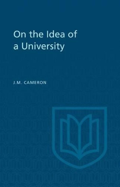 On the Idea of a University by James Monro Cameron 9780802063359