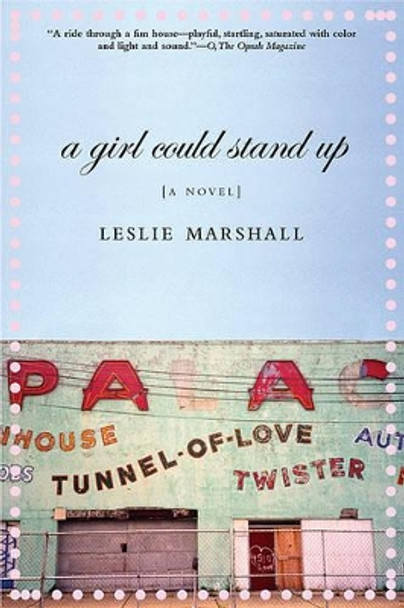 A Girl Could Stand Up by Leslie Marshall 9780802141392