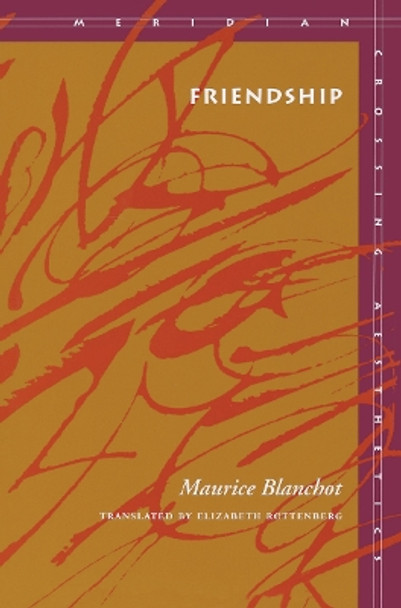 Friendship by Maurice Blanchot 9780804727594