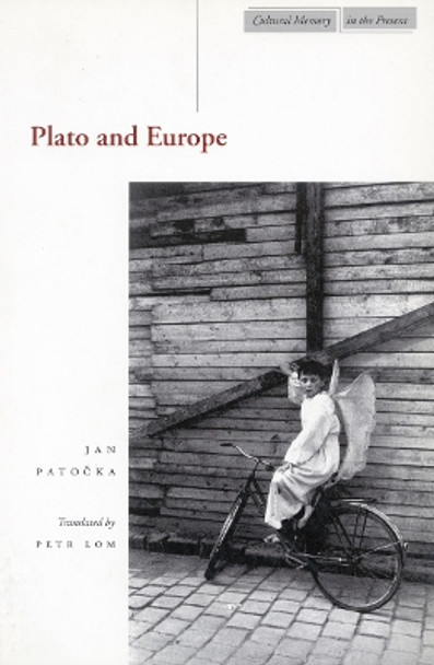 Plato and Europe by Jan Patocka 9780804738002 Plato and Europe by Jan Patocka 9780804738002