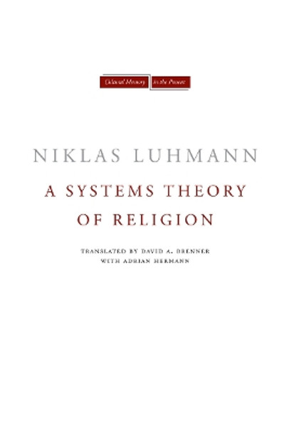 A Systems Theory of Religion by Niklas Luhmann 9780804743280