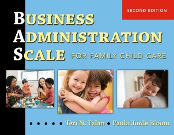 Business Administration Scale for Family Child Care (BAS) by Teri N. Talan 9780807759394