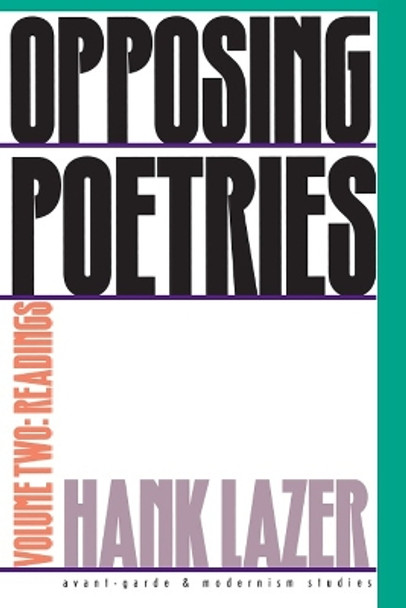 Opposing Poetries Pt. 2; Readings by Hank Lazer 9780810114142