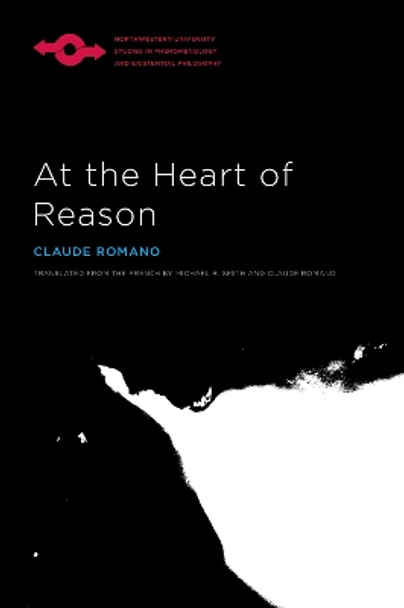 At the Heart of Reason by Claude Romano 9780810131378