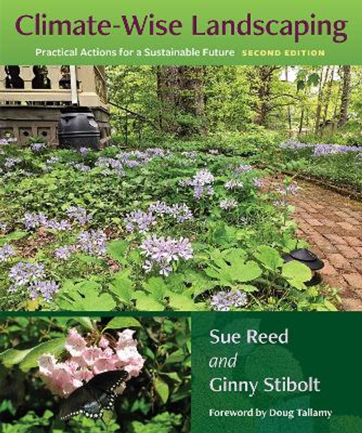 Climate-Wise Landscaping: Practical Actions for a Sustainable Future by Sue Reed 9780813080314