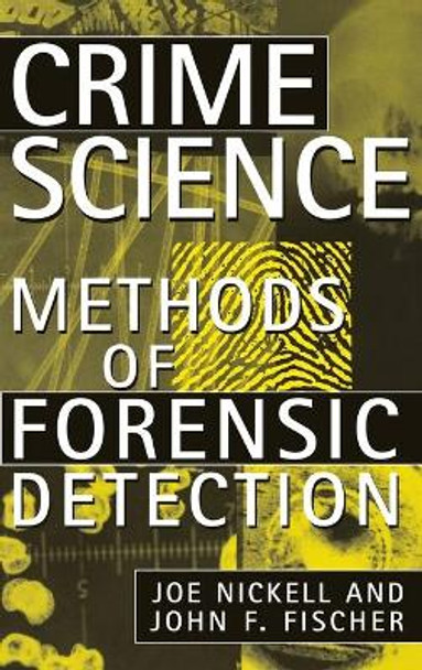 Crime Science: Methods of Forensic Detection by Joe Nickell 9780813120911