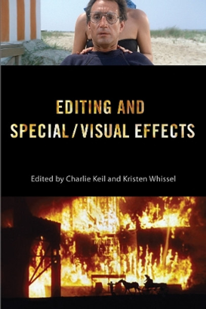 Editing and Special/Visual Effects by Charlie Keil 9780813570815