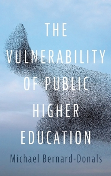 The Vulnerability of Public Higher Education by Michael Bernard-Donals 9780814215555