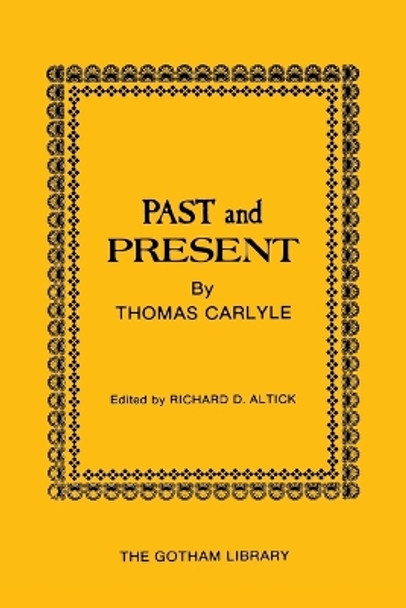 Past and Present by Thomas Carlyle by Thomas Carlyle 9780814705629