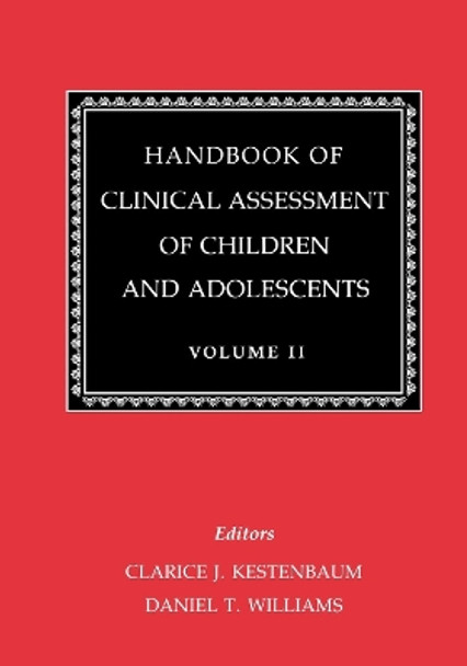 Handbook of Clinical Assessment of Children and Adolescents (Vol. 2) by Clarice J. Kestenbaum 9780814745939