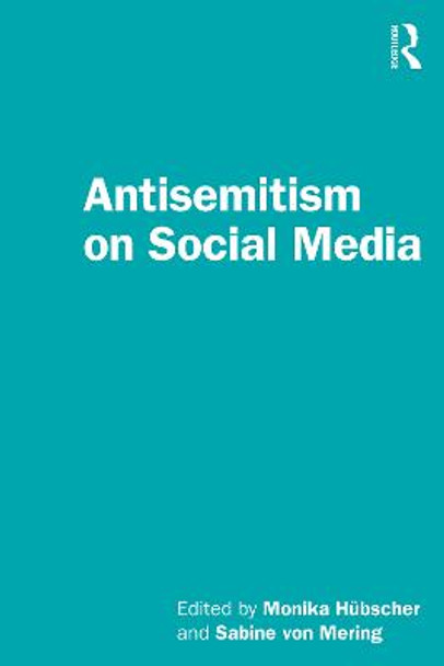 Antisemitism on Social Media by Monika Hubscher