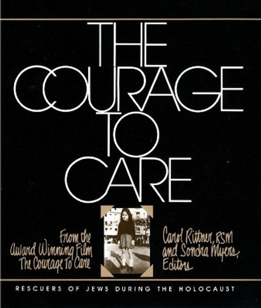 The Courage to Care by Carol Rittner 9780814774069