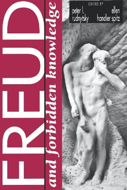 Freud and Forbidden Knowledge by Peter L. Rudnytsky 9780814774601