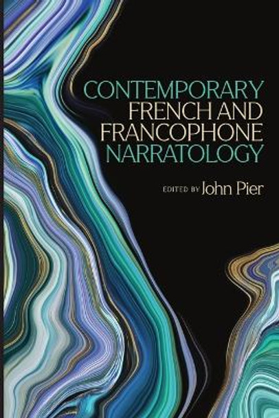 Contemporary French and Francophone Narratology by John Pier 9780814256046