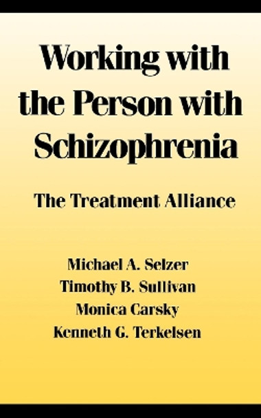 Working With the Person With Schizophrenia by Michael Selzer 9780814778913