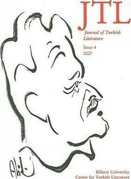 Journal Turkish Lit Volume 4 2007 by Talat Sait Halman 9780815681762