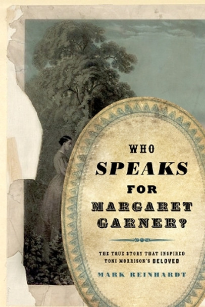 Who Speaks for Margaret Garner? by Mark Reinhardt 9780816642595