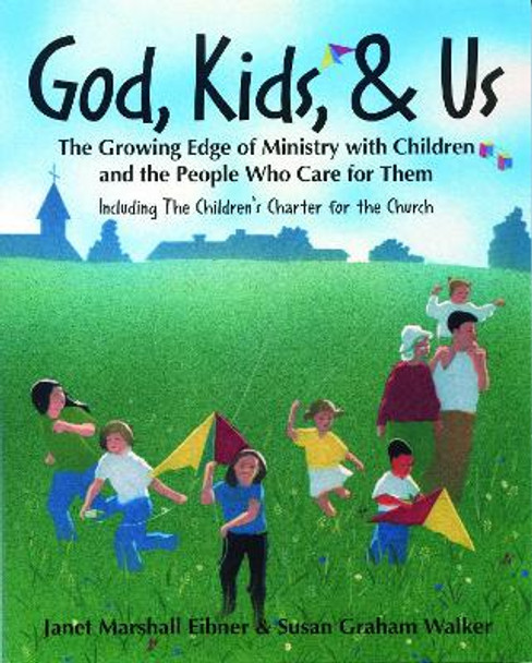 God, Kids and Us by Janet Marshall Eibner 9780819217301