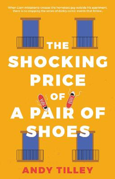 The Shocking Price of a Pair of Shoes by Andy Tilley