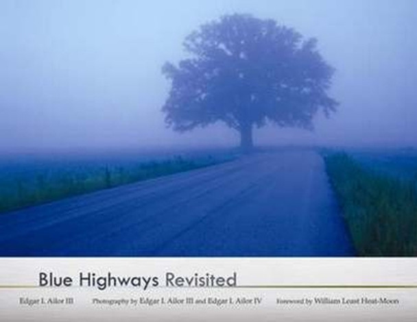 Blue Highways Revisited by Edgar I. Ailor 9780826219695