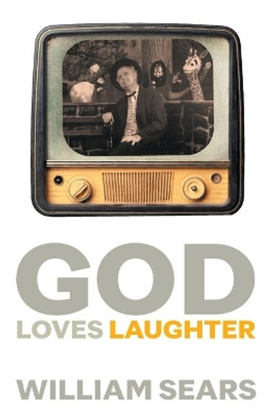 God Loves Laughter by William Sears 9780853980193