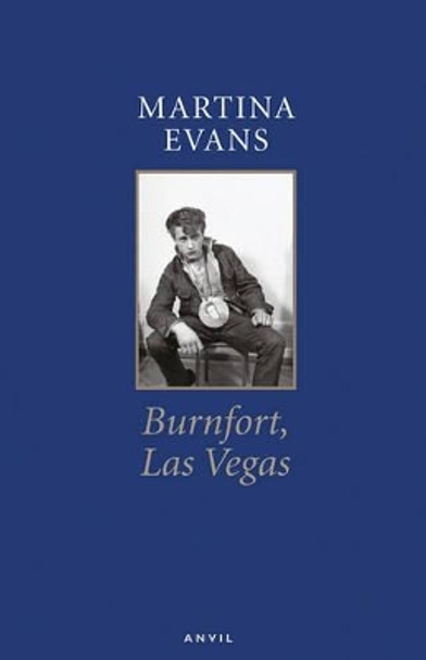 Burnfort, Las Vegas by Martina Evans 9780856464577