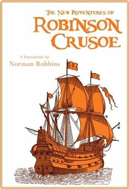 The New Adventures of Robinson Crusoe by Norman Robbins 9780856763533