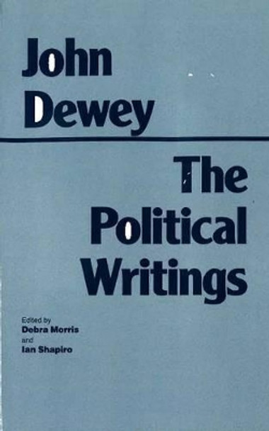 Dewey: The Political Writings by John Dewey 9780872201910