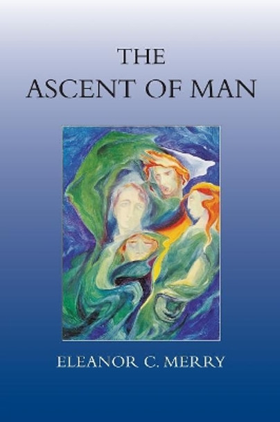 The Ascent of Man by Eleanor C. Merry 9780863156427