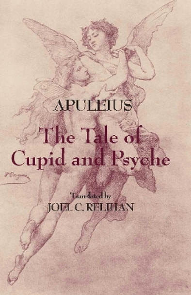 The Tale of Cupid and Psyche by Apuleius 9780872209725