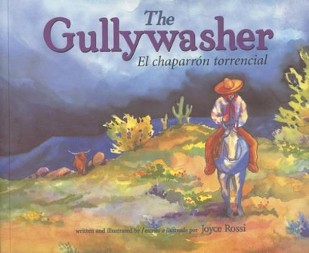 The Gullywasher / El Chaparron Torencial by Rising Moon 9780873587280