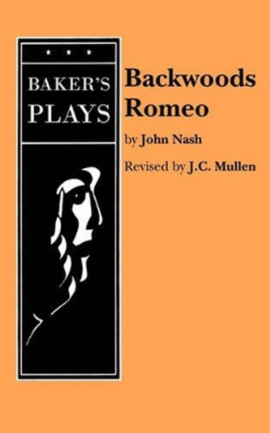 Backwoods Romeo by John Nash 9780874406726