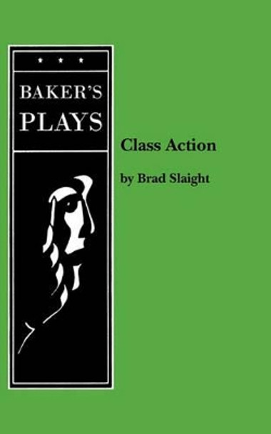 Class Action by Brad Slaight 9780874409086