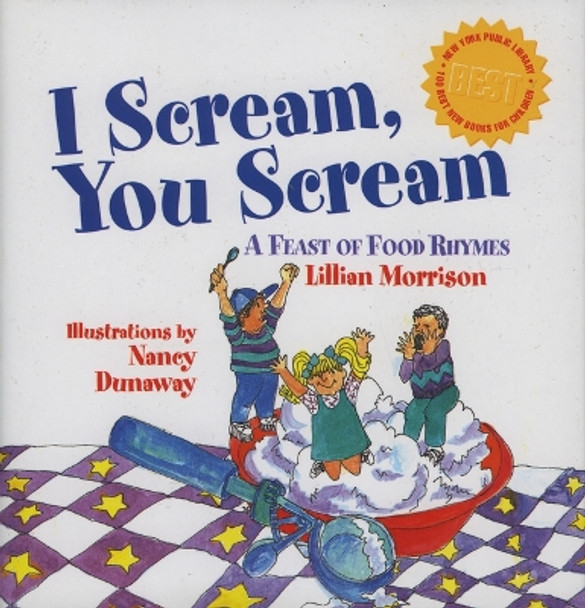 I Scream, You Scream: A Feast of Food Rhymes by Lillian Morrison 9780874834956