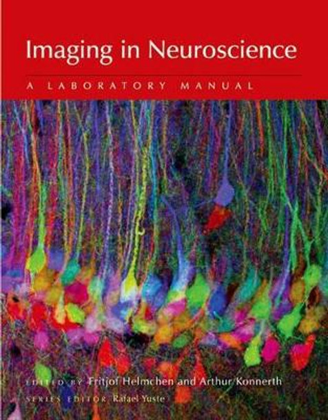 Imaging in Neuroscience: A Laboratory Manual by Fritjof Helmchen 9780879699383