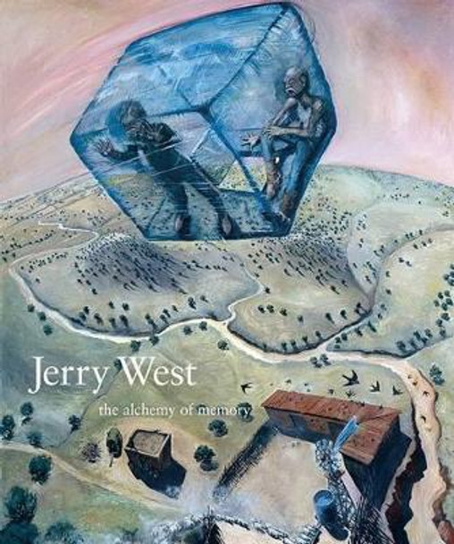 Jerry West: The Alchemy of Memory by Joseph Traugott 9780890136034